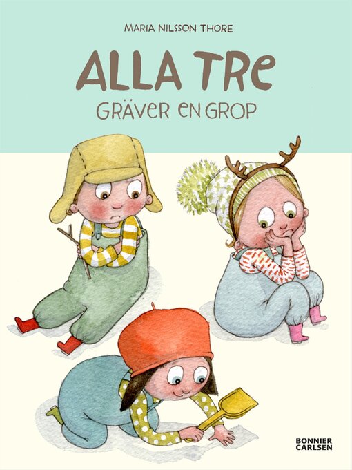 Title details for Alla tre gräver en grop by Maria Nilsson Thore - Available